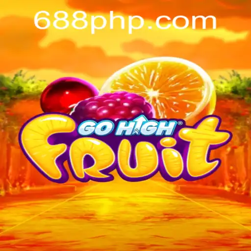 Unveiling the Excitement of GoHighFruit: A Gaming Adventure with PH688.COM